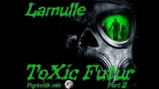 ToXic Futur Part II