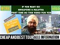 Singapore | Malaysia | cheapest | Work permit | 20 thousands both side | visa | All information | Singapore | Malaysia | cheapest | Work permit | 20 thousands both side | visa | All information |