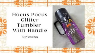 Hocus Pocus Glitter Tumbler
