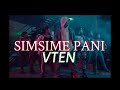 VTEN SIMSIME PANI WITH LYRICS