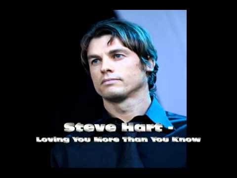Steve Hart - Loving You More Than You Know