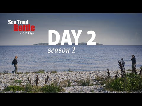 Sea Trout Battle - Season 2 • Day 2
