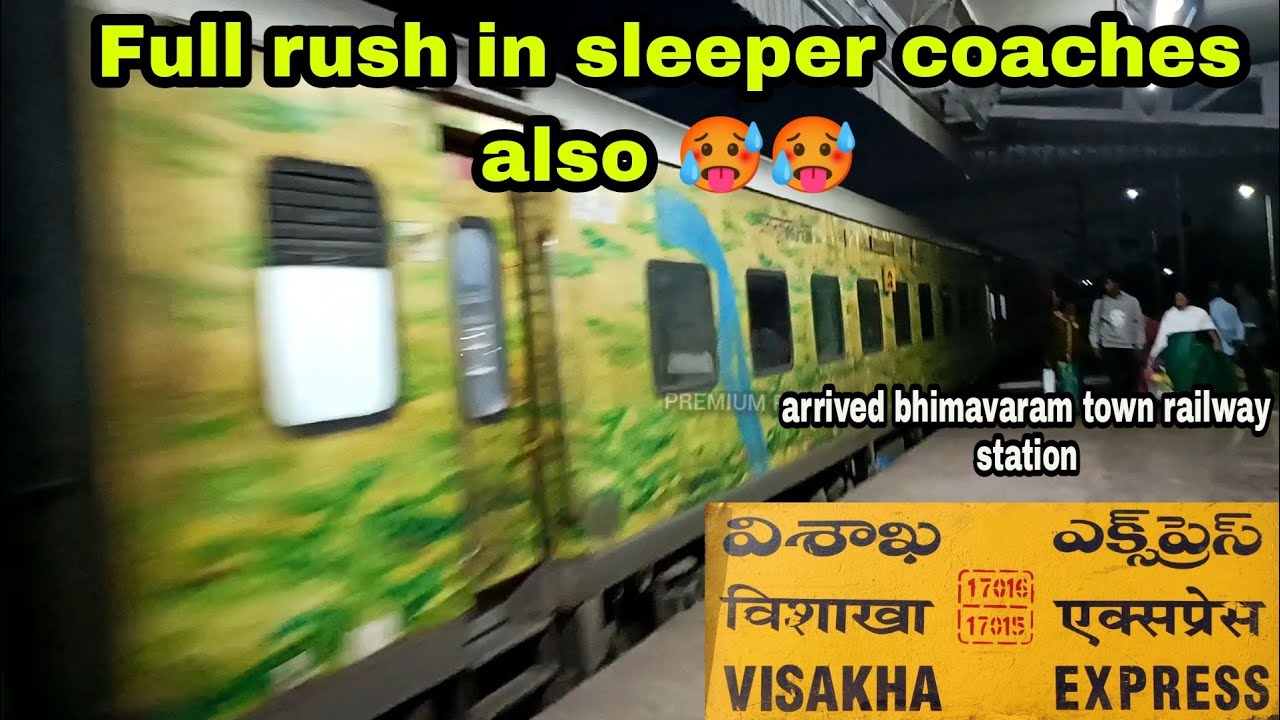17015 Bhuneshwar to secunderabad visakha express arriving bhimavaram town railway station