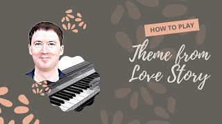 Theme From Love Story - &#39;Where Do I Begin?&#39; [piano solo]