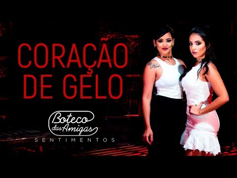 Boteco das Amigas - Coração de Gelo | DVD SENTIMENTOS