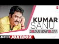 Kumar Sanu Best Romantic Songs Audio Jukebox Kumar Sanu Bollywood Super Hit Songs
