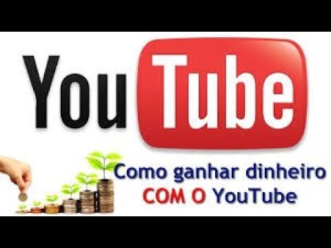 COMO GANHAR DINHEIRO NO YOUTUBE ... $$$$$$