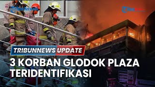 LIVE: 3 Jenazah Korban Kebakaran Glodok Plaza Teridentifikasi, Dua di Antaranya Pramugari