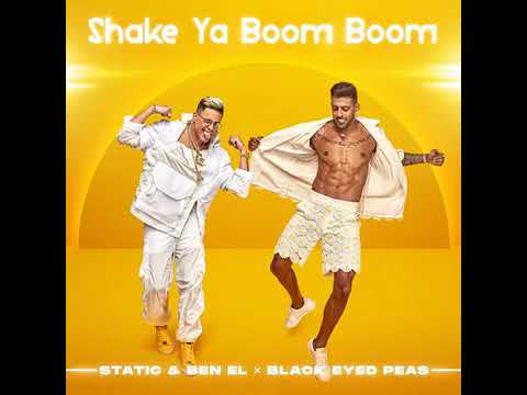 STATIC & BEN EL- SHAKE YA BOOM BOOM