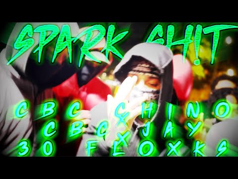 CBC Chino X CBC Jay X 30 Floxks - Spark Shit (Music Video) Dir. @quay_blaze
