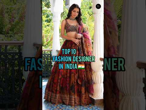 Top 10 fashion designers in India 🇮🇳 #top10 #viral #fashion #india #manishmalhotra #sabyasachi