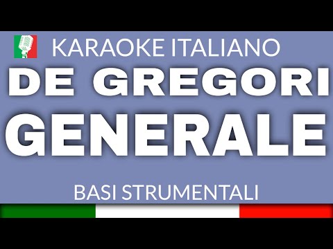 Francesco De Gregori - Generale - Karaoke Strumentale Italiano 🎤