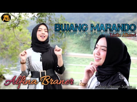 ALFINA BRANER - BUJANG MARANDO || Lirik: Alkawi (Official Music Video)