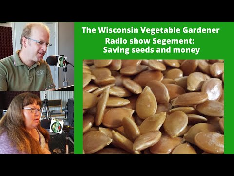 Segment 1 of S4E20 Saving seeds - The Wisconsin vegetable Gardener radio show
