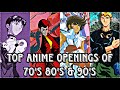 My Top 100 Anime Openings 70 S 80 S 90 S
