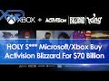Microsoft/Xbox Buy Activision Blizzard For $70 Billion & WSJ Sources Say CEO Bobby Kotick Is Out