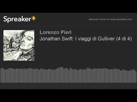 Jonathan Swift: I viaggi di Gulliver (4 di 4)
