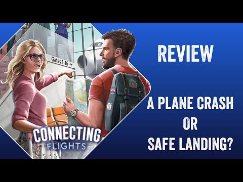 Connecting Flights Is this game BAD?!