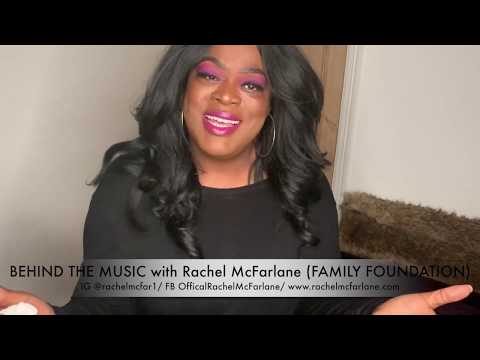 BEHIND THE MUSIC with Rachel McFarlane (FAMILY FOUNDATION)