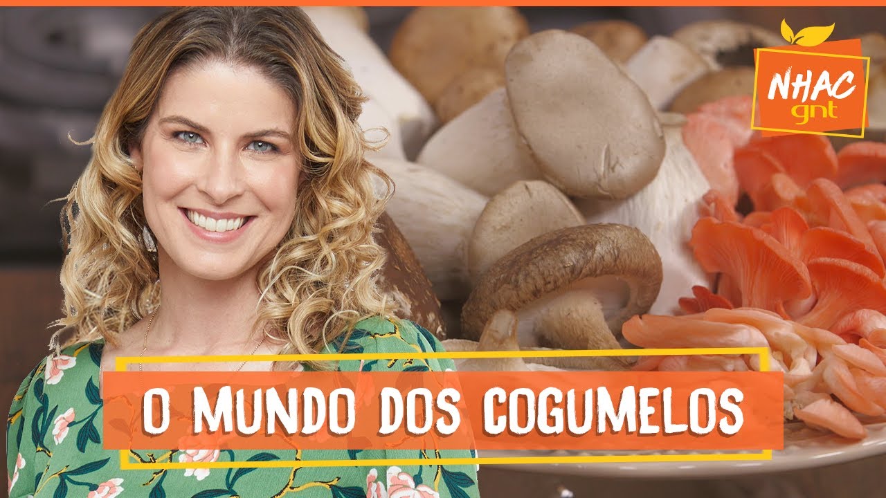 TUDO SOBRE OS COGUMELOS: veja como lavar, guardar e cozinhar esses ingredientes | Cozinha Prática