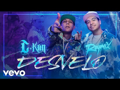 C-Kan, Raymix - Desvelo (Official Video)