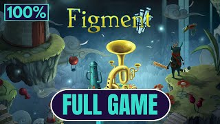 FIGMENT Gameplay Walkthrough FULL GAME [100% All Memories] No Commentary