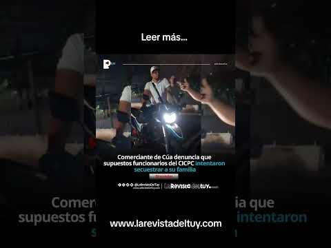 Suspuestos CICPC intentaron secuestrar a comerciante en Cúa