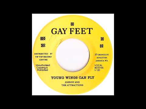 ReGGae Music 855 - Johnny & The Attractions - Young Wings Can Fly [Gay Feet]