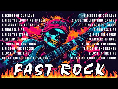 FAST ROCK CLASSICS - The Greatest Rock Songs to Keep You Pumped All Day!