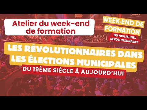 Atelier du WEF, les révolutionnaires dans les élections municipales