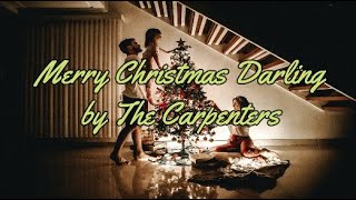 MERRY CHRISTMAS DARLING BY THE CARPENTERS - WITH LYRICS | PCHILL CLASSICS