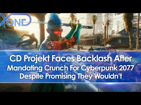 CD Projekt Faces Backlash After Mandating Crunch For Cyberpunk 2077 After Promising They Wouldn't