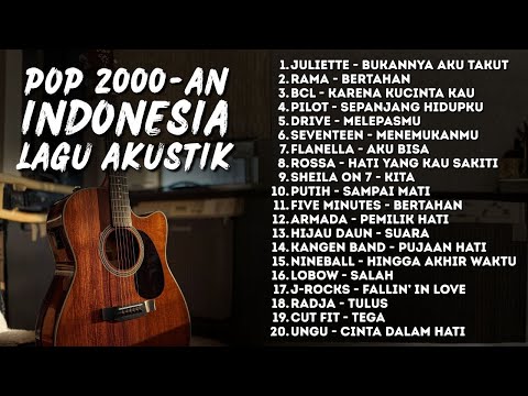 LAGU NOSTALGIA AKUSTIK POP 2000-AN INDONESIA HITS BUAT SANTAI & KERJA | Playlist Full Album Kenangan