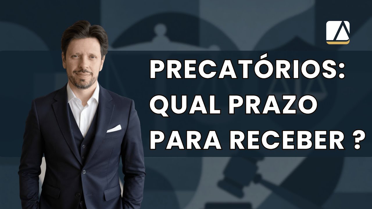 Prazos para recebimento de Precatórios