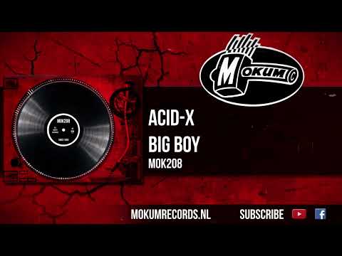 ACID-X - Big Boy