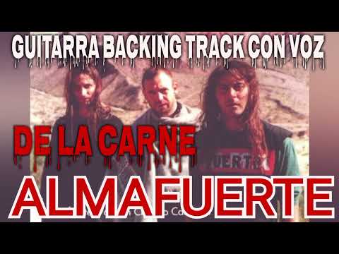 Almafuerte - De la Carne (con voz) Backing Track