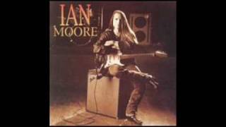 Ian Moore - How Does It Feel