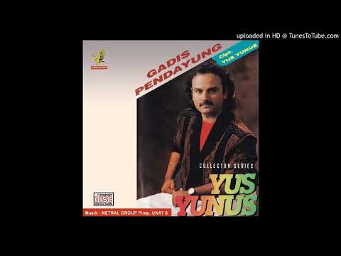YUS YUNUS (Gadis Pendayung)