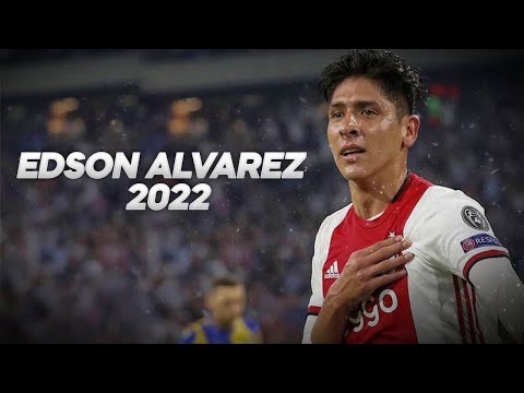 Edson Álvarez  2022 - Ajax Amsterdam - Magic Skills and Goals