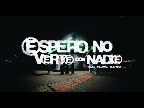 ESPERO NO VERTE CON NADIE | VINCEZ ❌ MILO MAE ❌ DEEP NAO (INVICTO)