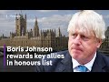 Boris Johnson rewards key allies in resignation honours list