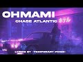 Chase Atlantic Oh Mami Lyrics