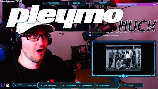 Pleymo - Muck FIRST REACTION