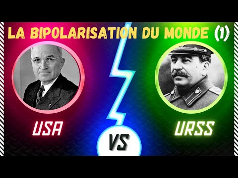 L'ère de la bipolarisation de 1947 à 1991 (1ère Partie)