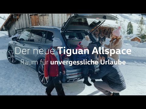 Der neue Tiguan Allspace | Raum für unvergessliche Urlaube