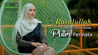 Download lagu Rasulullah - Putri Permata mp3 Download lagu Rasulullah - Putri Permata mp3