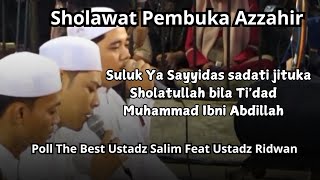 Download lagu Azzahir Terbaru I Suluk Ya Sayyidas Sadat Jituka - Sholatullah bila Ti'dad - Muhammad Ibni Abdillah mp3
