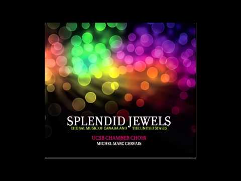 Mark Sirett – Thou Shalt Know Him / UCSB Chamber Choir