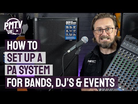 How To Set Up A PA System - 3 Easy Steps For Bands, Singers & DJ's