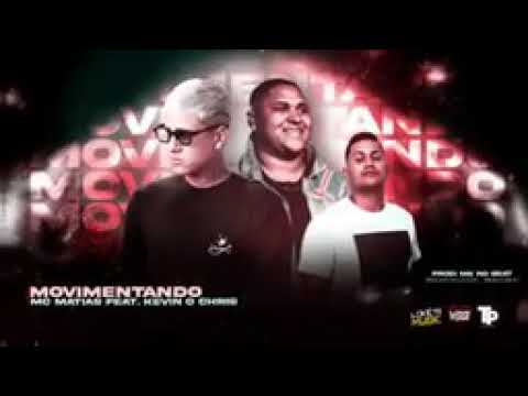MC MATIAS - KEVIN O CHRIS - E ELA TÁ MOVIMENTANDO (MK NO BEAT) (REMIX BREGA FUNK)